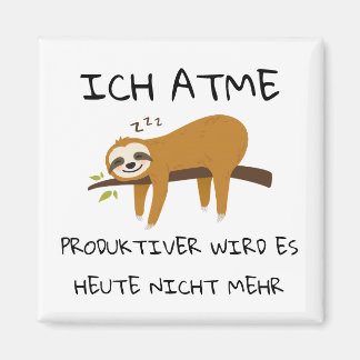 Lustiger Faultier Spruch Geschenk Magnet