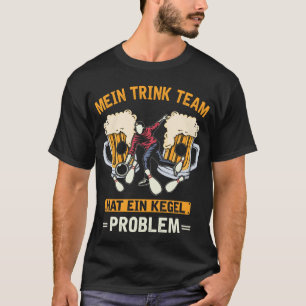 Lustiges Kegel Team Bier Trinken Kegeln T Shirt