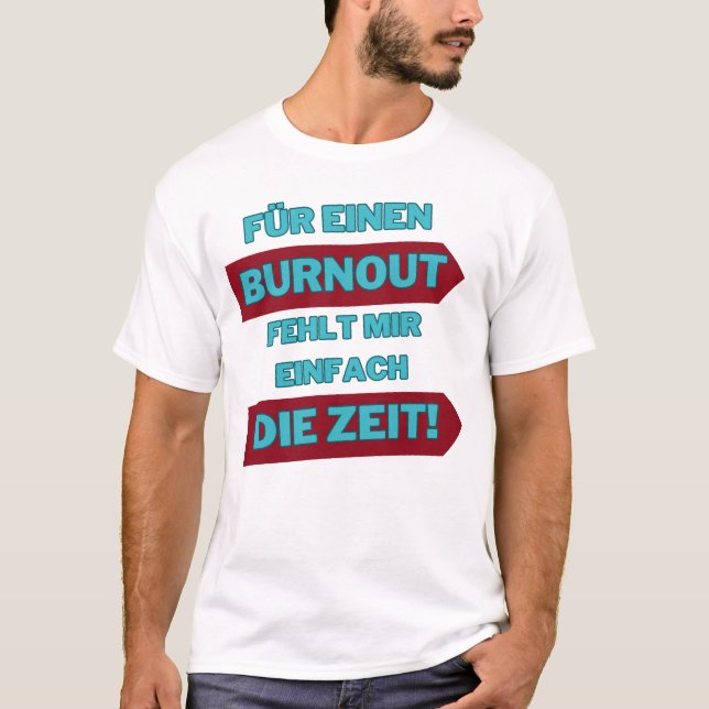 Lustiges T-shirt mit Spruch "Burnout" (Framsida)