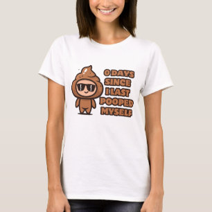 Lustigt "0 dagar sedan jag sist poppade mig själv" t shirt