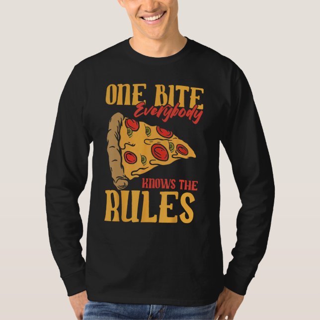 Lustigt 1 Bita Pizza Alla känner till regler mat T Shirt (Framsida)