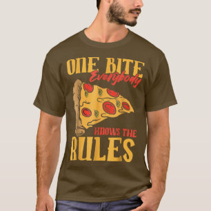 Lustigt 1 Bita Pizza Alla känner till regler mat T Shirt