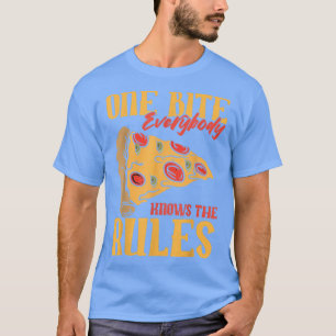 Lustigt 1 Bita Pizza Alla känner till regler mat T Shirt