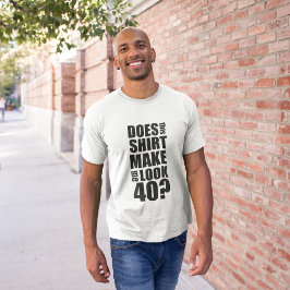 Lustigt 40:e födelsedagen T-Shirt