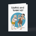 Lustigt 49:e födelsedagen kort<br><div class="desc">Lustigt 49:e födelsedagshälsningskort för manar,  49-årsjubileum</div>