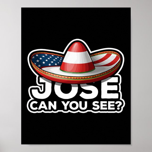 Lustigt 4:e juli Anthem Mexican Pun Jose Kan du Poster (Framsidan)
