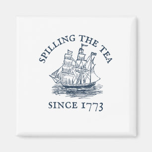 Lustigt 4:e juli då Tea spillades sedan 1773 Fyra Magnet