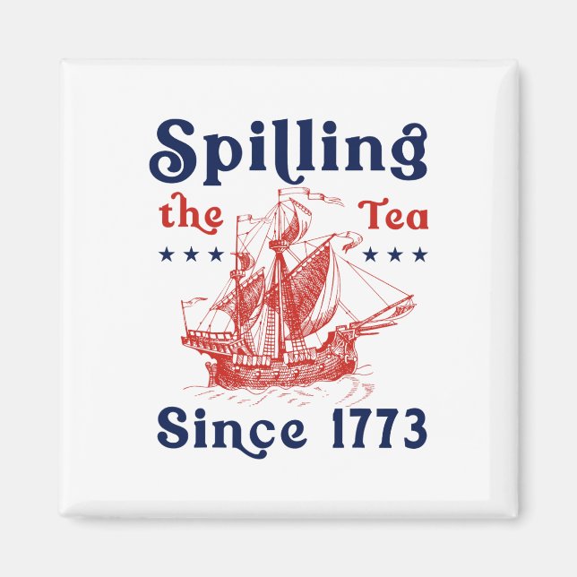 Lustigt 4:e juli då Tea spillades sedan 1773 Fyra Magnet (Framsidan)