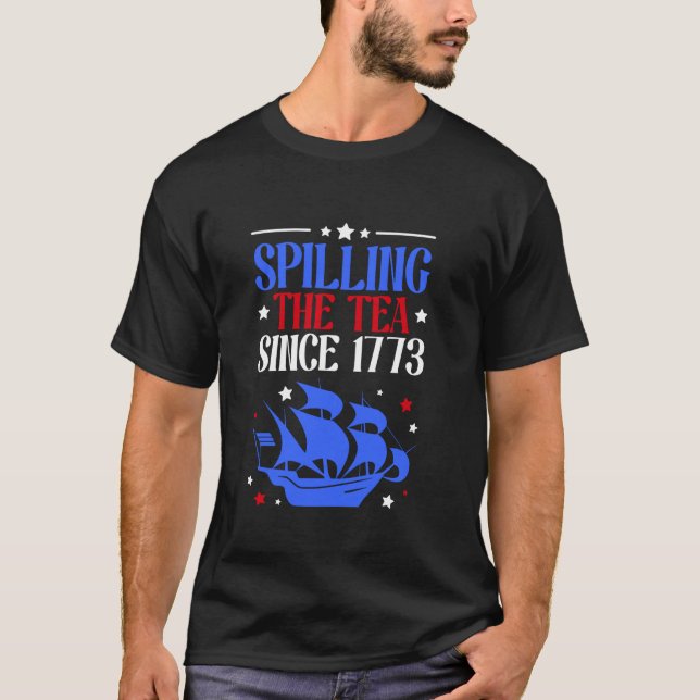 Lustigt 4:e juli då Tea spillades sedan 1773 Fyra T Shirt (Framsida)
