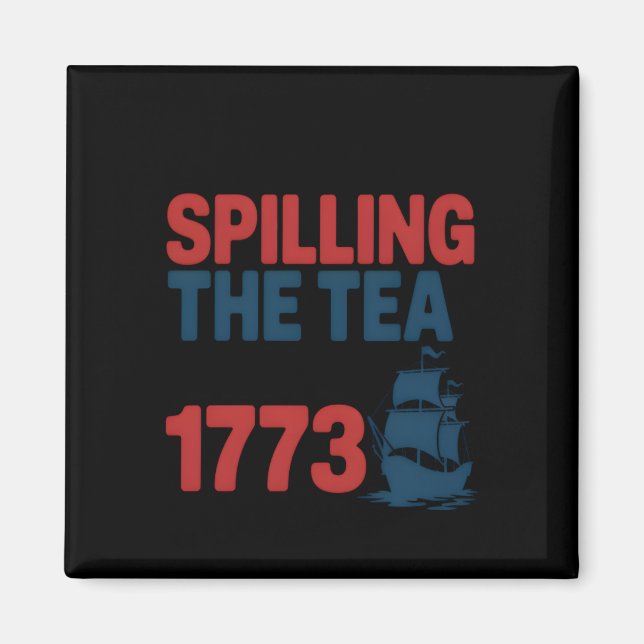 Lustigt 4:e juli då Tea sprack sedan 1773 Fyra Magnet (Framsidan)