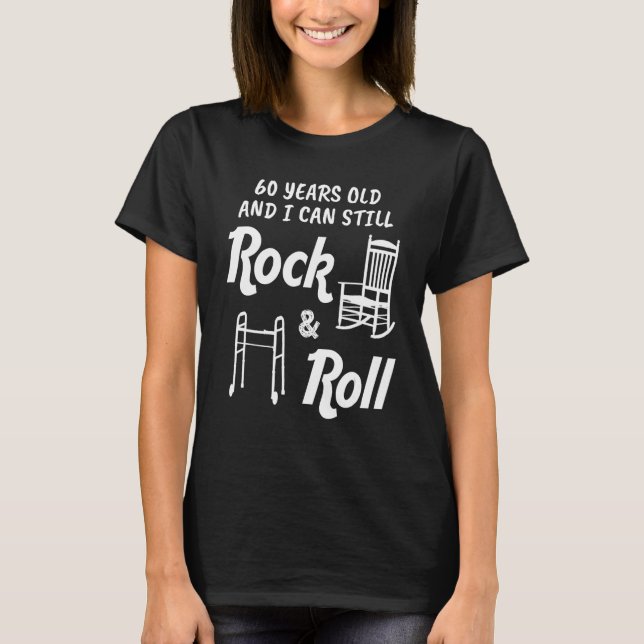 Lustigt 60:e födelsedag Gag Gift Rock and roll T Shirt (Framsida)