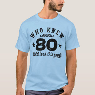 Lustigt 80:e födelsedag t shirt