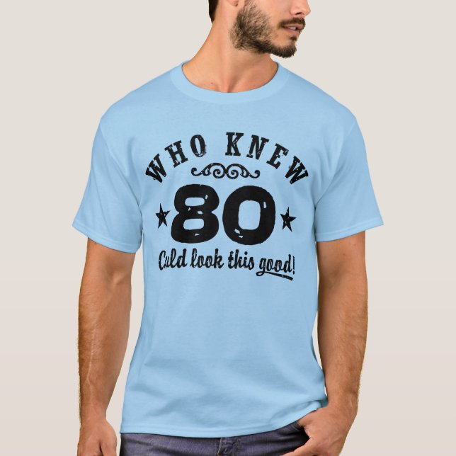 Lustigt 80:e födelsedag t shirt (Framsida)