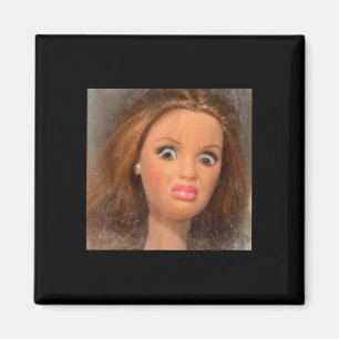 Lustigt äckligt Doll Ansikte Meme _1 Magnet