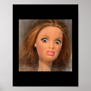 Lustigt äckligt Doll Ansikte Meme _1 Poster