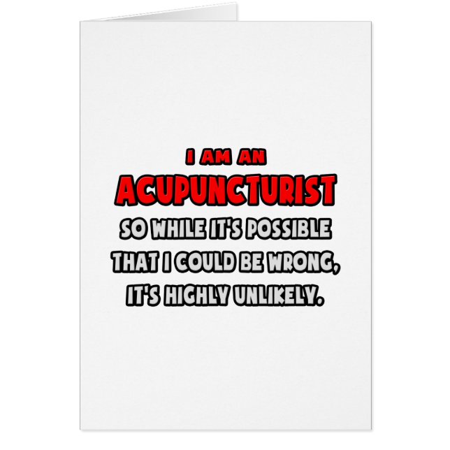 Lustigt Acupuncturist.. Mycket osannolikt Hälsningskort (Framsidan)