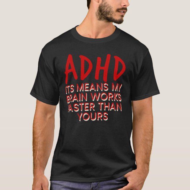 Lustigt adhd acdc-citat, Neurodivergent Humor, rol T Shirt (Framsida)