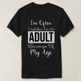 Lustigt adulting Quote jag är ofta felaken T Shirt