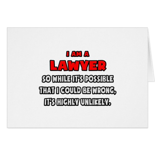 Lustigt advokat... Mycket osannolikt Hälsningskort (Framsidan Horizontal)