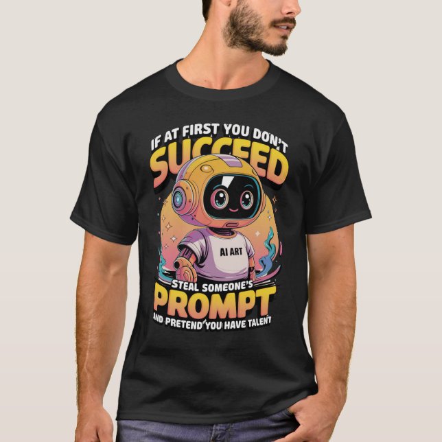 🤖 Lustigt Ai-bildsmeddelande stöld Sarcastic Memo T Shirt (Framsida)