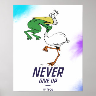 Lustigt aldrig Poster Ge uppåt #Frog Choking Bird