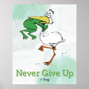 Lustigt aldrig Poster Ge uppåt #Frog Choking Bird