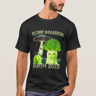 Lustigt Alien Cat Meme Florp Invasion Earth 2025 W T Shirt