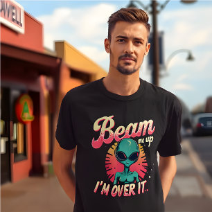 Lustigt Alien Meme T-Shirt "Beam Me Up, Jag är öve