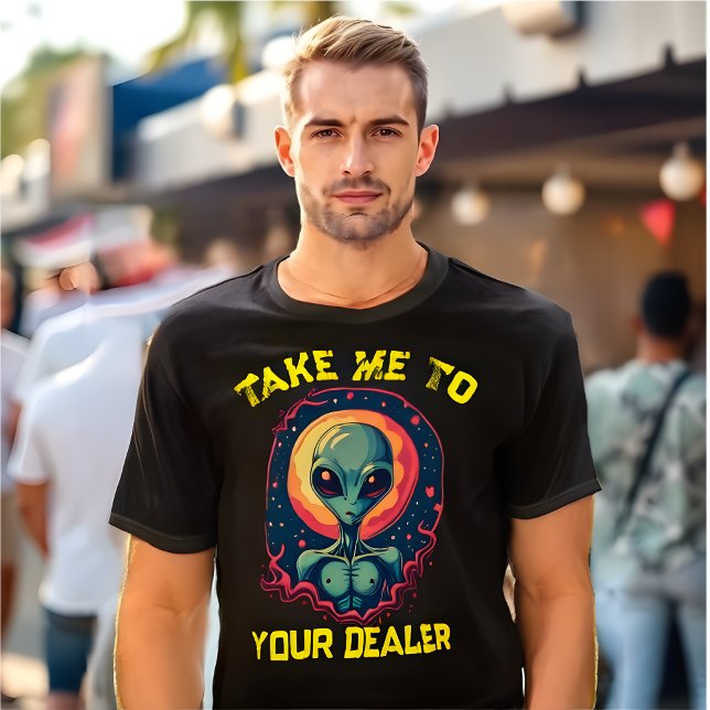 Lustigt Alien Meme T-Shirt "Ta mig till din återfö (Funny Alien Meme T-Shirt "Take Me to Your Dealer")