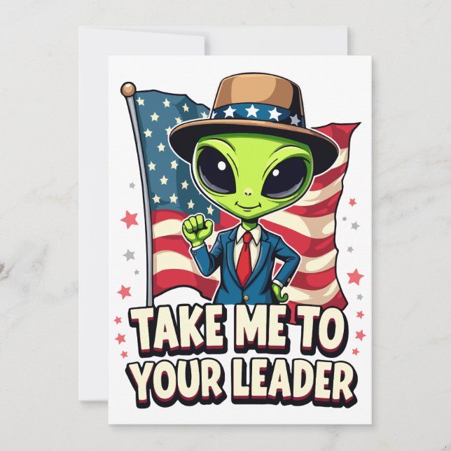 Lustigt Alien Ta mig till din ledare USA Patriotic Inbjudningar (Framsida)