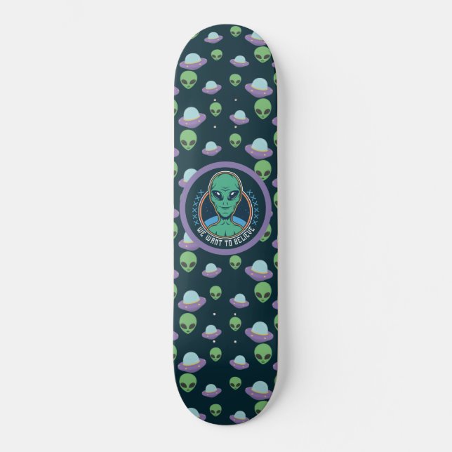 Lustigt Alien Vi vill tro på UFO:s skateboard (Framsida)