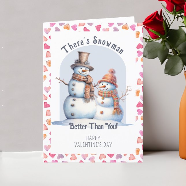 Lustigt Alla hjärtans dag Snögubbe bättre än du Helgkort (Cute Funny Valentine Card .. There's Snowman Better Than You! - Order Printed or Instand Download)