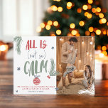Lustigt allt är inte lugnens fotoskript julkort<br><div class="desc">En coola,  originell och rolig jul hälsning multifärg i grönt,  röd och blå. Allt är inte så lugn modernt manus med träden gräs grenar,  snöflingor och jul boll i dekoration,  och . Lägg till ditt familjefoto och ditt roliga meddelande.</div>
