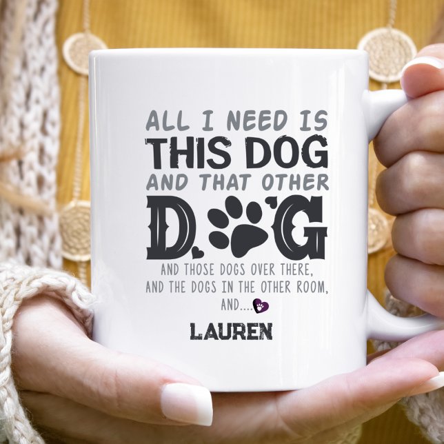 Lustigt allt jag behöver Hund Kaffemugg (Skapare uppladdad)