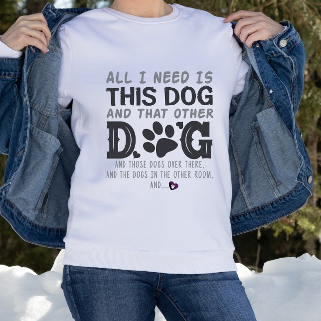 Lustigt allt jag behöver Hund T Shirt (Skapare uppladdad)