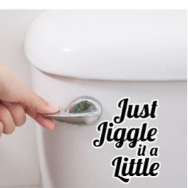 Lustigt anekdot "Jiggle it a Little" DIY fix Klistermärken