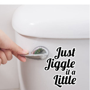 Lustigt anekdot "Jiggle it a Little" DIY fix Klistermärken