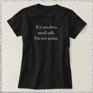 Lustigt Anpassade jag inte ska T Shirt