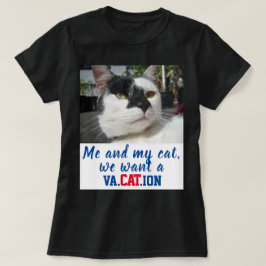 Lustigt Anpassningsbar Cat Photo Vi vill ha en Va. T Shirt