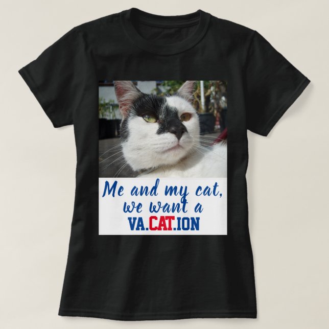 Lustigt Anpassningsbar Cat Photo Vi vill ha en Va. T Shirt (Design framsida)