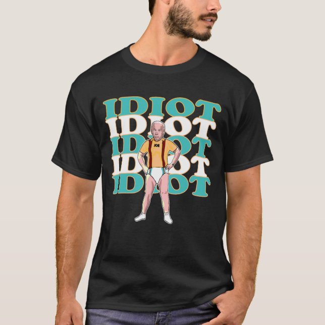 Lustigt anti-Joe Biden är ett självändamål. T Shirt (Framsida)