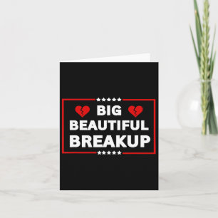 Lustigt anti-trump Bbb Big BeSnygg Breakup Politic Kort