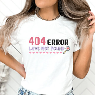 Lustigt anti-Valentine Shirt, Kärlek hittades inte T Shirt