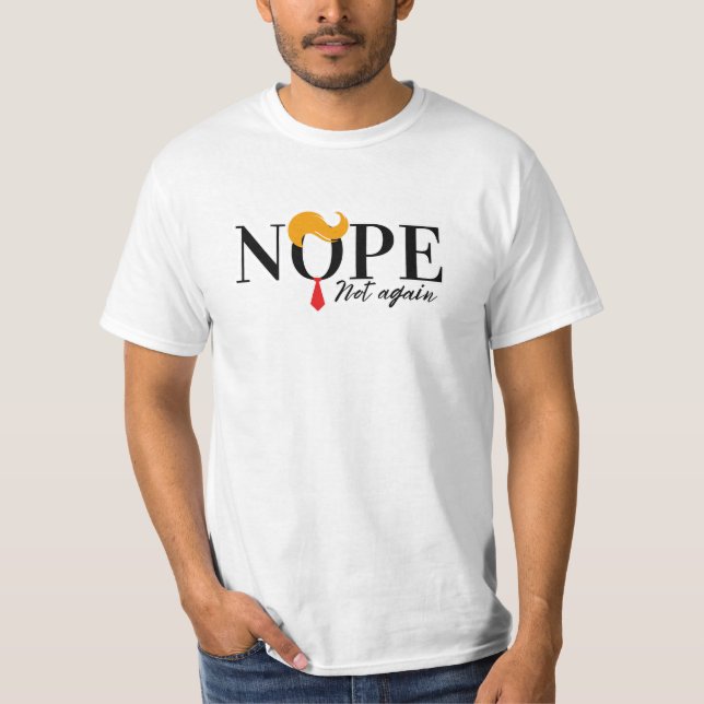 Lustigt antitrumpnope inte igen - val 2024 t shirt (Framsida)