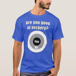 Lustigt är du Bra på Archery Target T Shirt