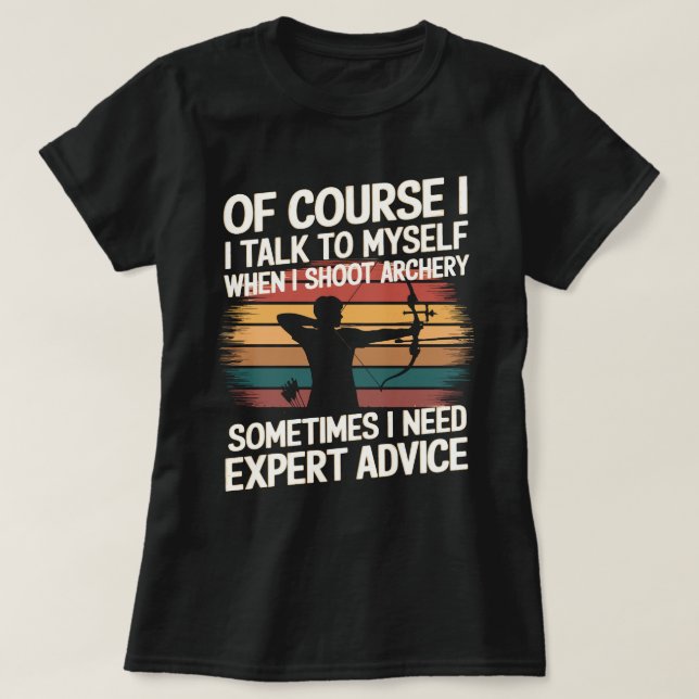 Lustigt Archer behöver ibland expertråd T Shirt (Design framsida)