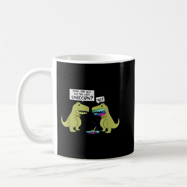 Lustigt åt du den sista Unicorn Dinosaur Kaffemugg (Vänster)