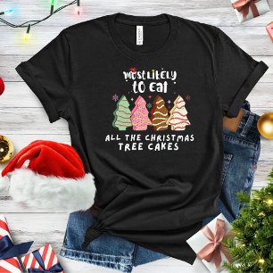 Lustigt att äta alla Julgran-kakor T Shirt