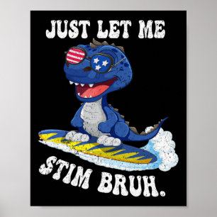 Lustigt att bara låta mig få Autism Bruh i april Poster
