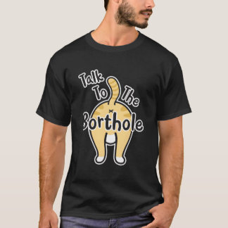 Lustigt att Cat Lover talar med Borthole Butt S T Shirt